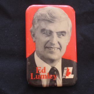 1984 John Turner-Ed Lumley Coattail Election Button