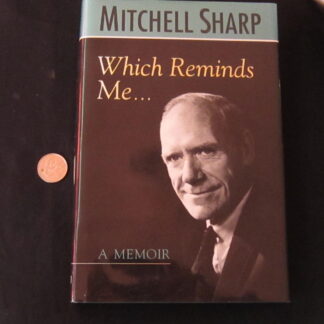 Mitchell Sharp "Which Reminds Me..." Signed Book - Image 2