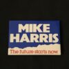 Ontario PC Party Leader Mike Harris Promotional Button